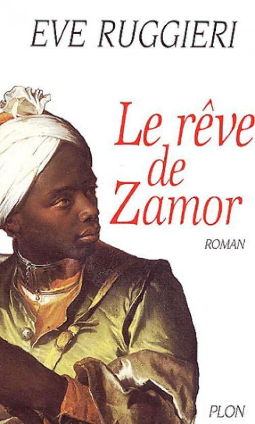 Le rêve de Zamor - Eve Ruggieri - Livre