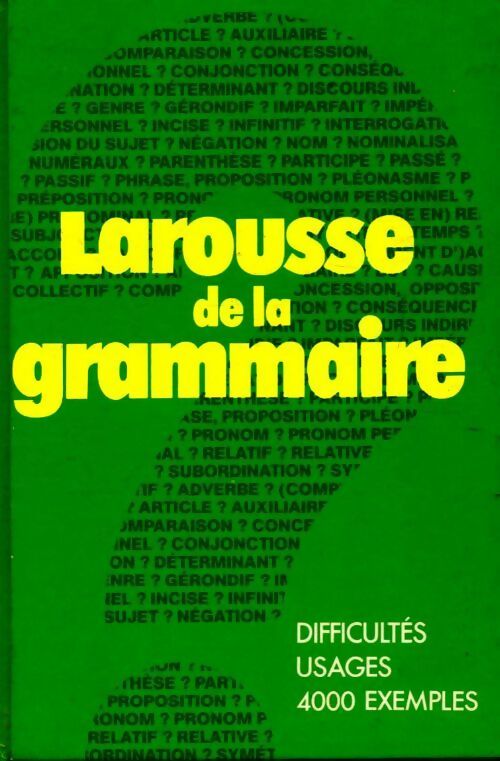 Larousse de la grammaire - Collectif - Livre