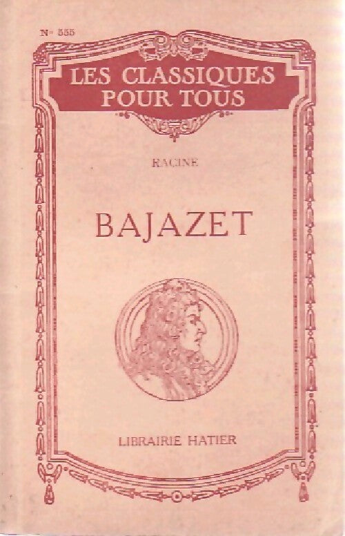 Bajazet - Jean Racine - Livre