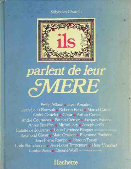 Ils parlent de leur mère - Sébastien Chardin - Livre