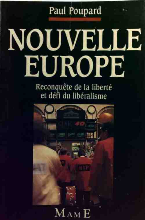 Nouvelle Europe. Reconquête de la liberté et défi du libéralisme - Paul Poupard - Livre
