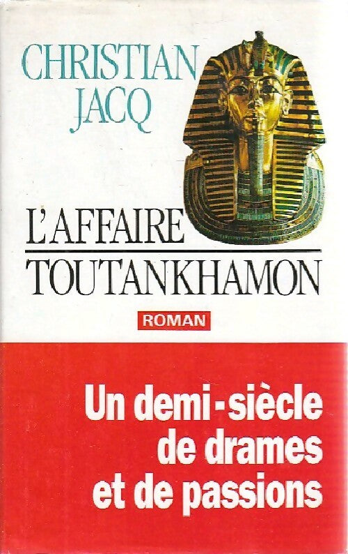 L'affaire Toutankhamon - Christian Jacq - Livre