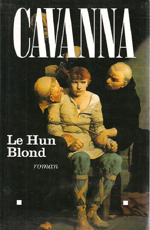 Le hun blond - François Cavanna - Livre