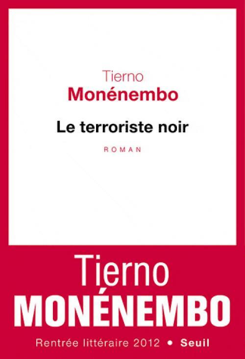 Le terroriste noir - Tierno Monénembo - Livre