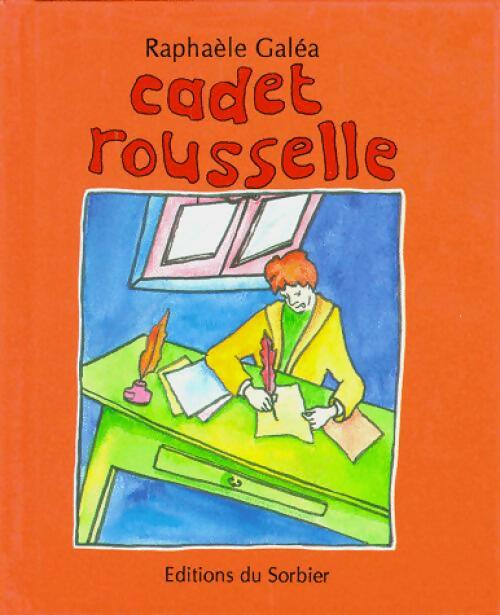 Cadet Roussel - Raphaèle Galéa - Livre