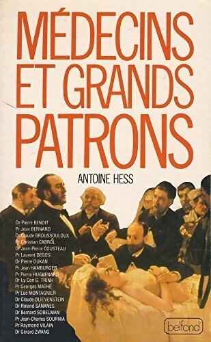 Médecins et grands patrons - Antoine Hess - Livre