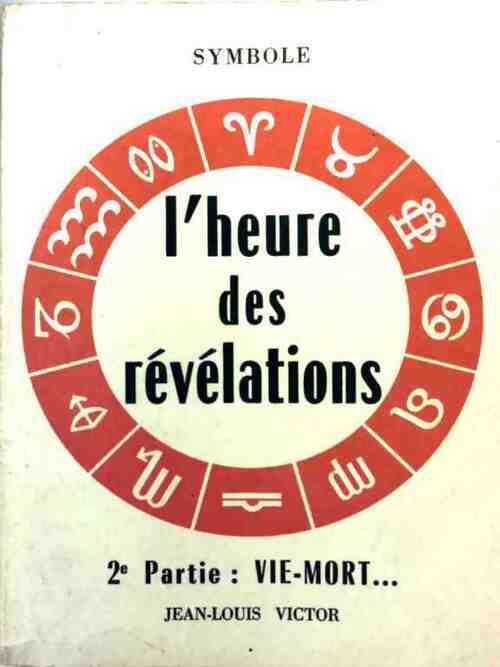 L'heure des révélations Tome II : Vie-mort... - Jeanne Laval - Livre