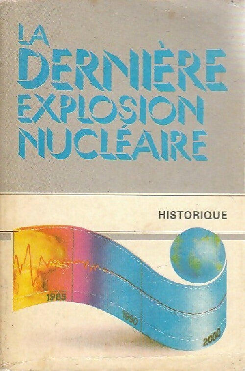La dernière explosion nucléaire - Valentin Faline - Livre