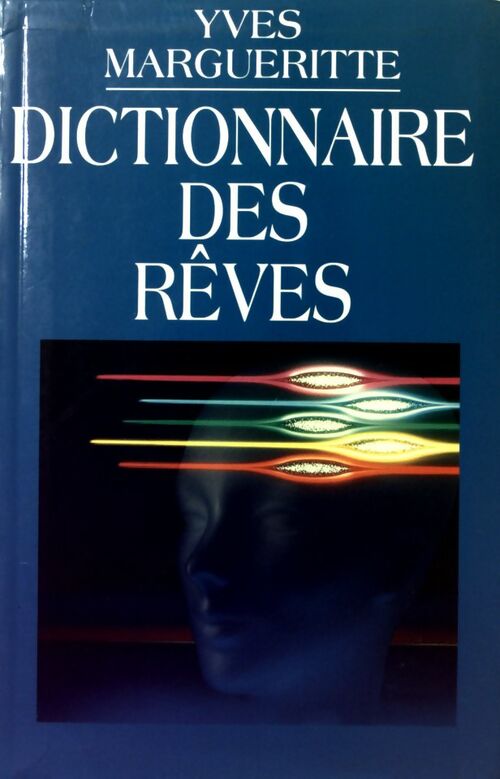 Dictionnaire des rêves - Yves Margueritte - Livre