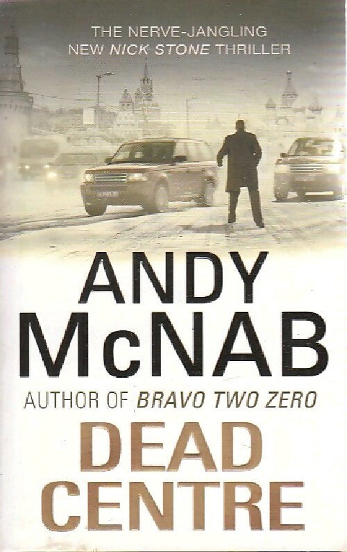 Dead centre - Andy McNab - Livre