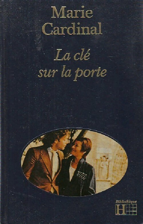 La clé sur la porte - Marie Cardinal - Livre