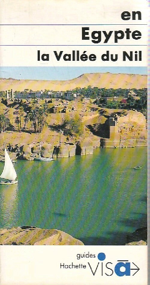 En Egypte : la vallée du Nil - Denise Basdevant - Livre