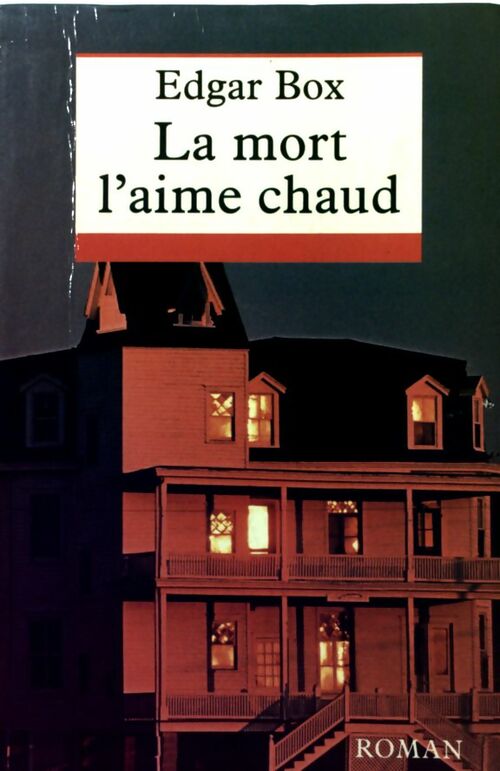 La mort l'aime chaud - Edgar Box - Livre