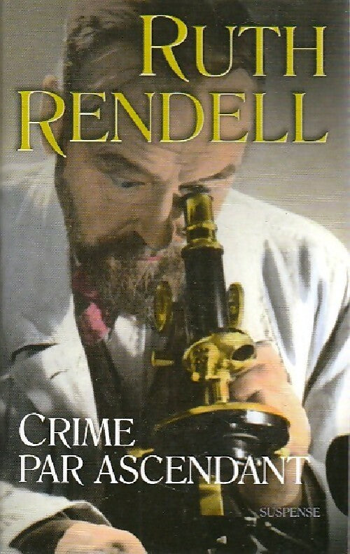 Crime par ascendant - Ruth Rendell - Livre