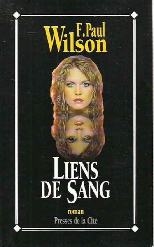 Liens de sang - F. Paul Wilson - Livre