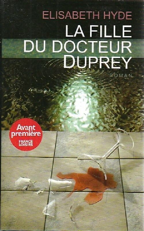 La fille du docteur Duprey - Elisabeth Hyde - Livre