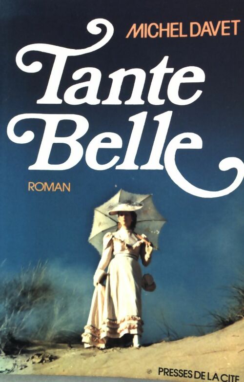 Tante Belle - Michel Davet - Livre