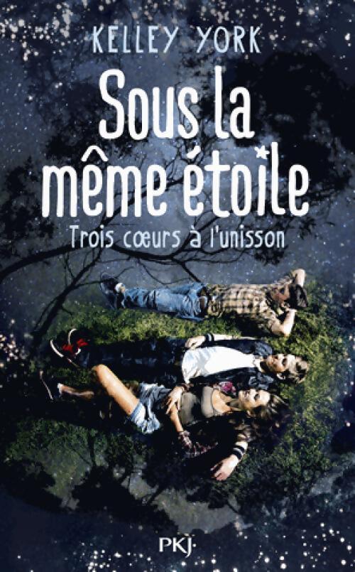 Sous la même étoile - Kelley York - Livre