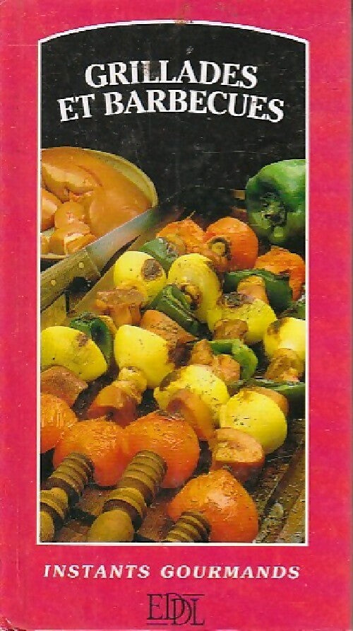 Grillades et barbecues - Ghislaine Deleau - Livre