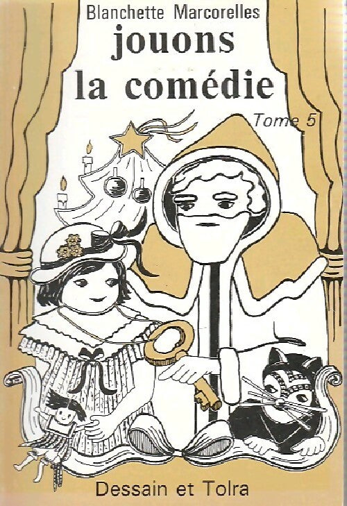 Jouons la comédie Tome V - Blanchette Marcorelles - Livre