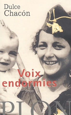 Voix endormies - Dulce Chacon - Livre