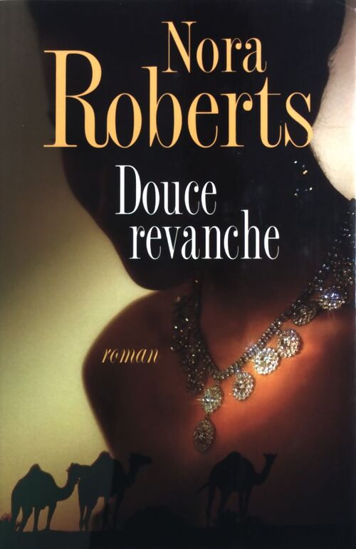 Douce revanche - Nora Roberts - Livre