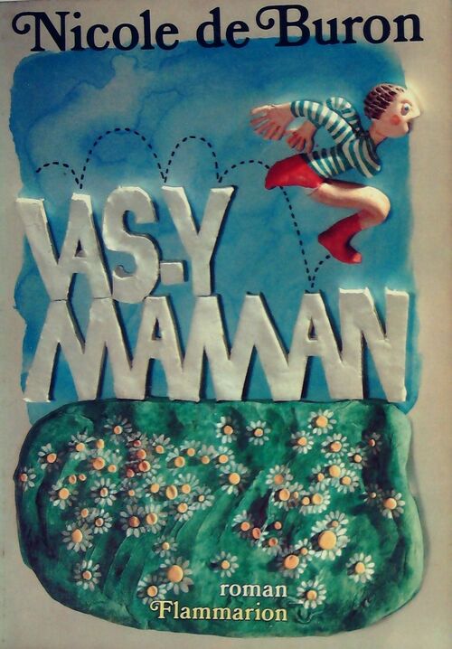 Vas-y maman - Nicole De Buron - Livre