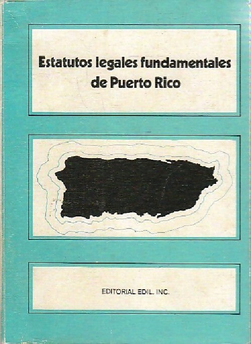 Estatutos legales fundamentales de Puerto Rico - Inconnu - Livre
