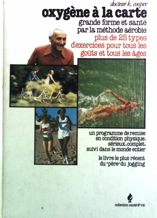 Oxygène à la carte - Dr Kenneth Cooper - Livre