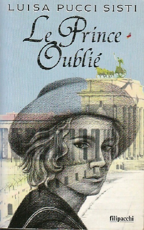 Le prince oublié - Luisa Pucci-Sisti - Livre