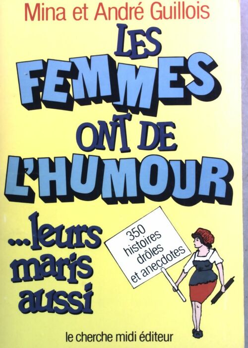 Les femmes ont de l'humour... leurs maris aussi - Mina Guillois - Livre