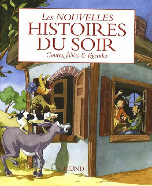 Les nouvelles histoires du soir - Collectif - Livre