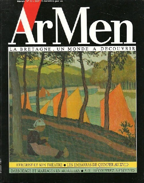 ArMen n°31 : Kergrist et son théâtre / Les embarras de Quimper au XVIIIe / Darbodage et mariages en Morbihan - Collectif - Livre
