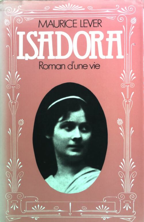 Isadora - Maurice Lever - Livre
