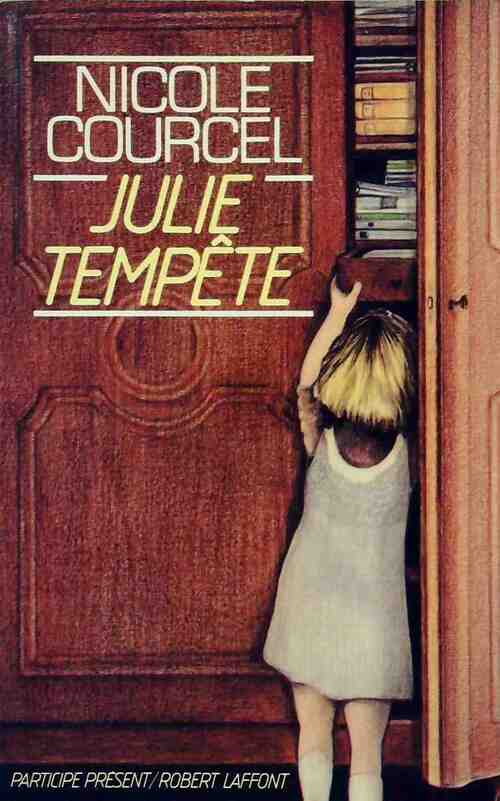 Julie tempête - Nicole Courcel - Livre