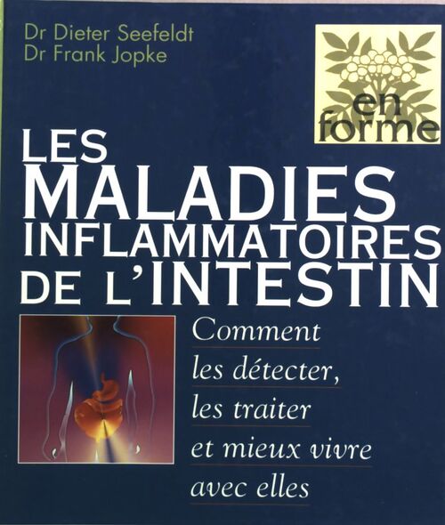 Les maladies inflammatoires de l'intestin - Dr Dieter Seefeldt - Livre