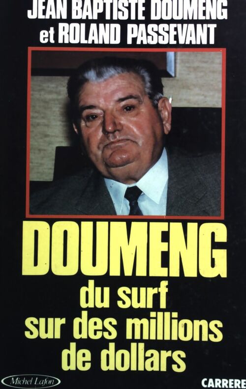 Doumeng. Du surf sur des millions de dollars - Jean-Philippe Doumeng - Livre