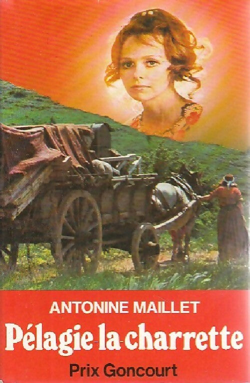 Pélagie-la-Charrette - Antonine Maillet - Livre