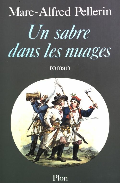 Un sabre dans les nuages - Marc Alfred Pellerin - Livre