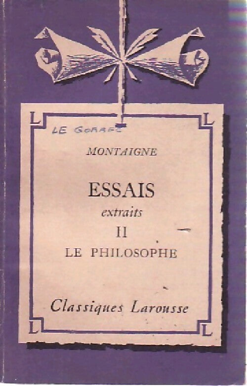 Essais (extraits) Tome II : Le philosophe - Michel De Montaigne - Livre