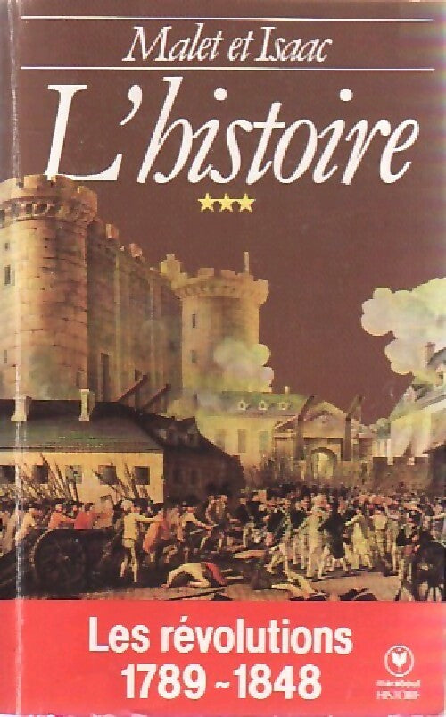 L'histoire Tome III : Les Révolutions (1789-1848) - Jules Isaac, Albert Malet - Livre