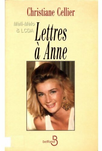 Lettres à Anne - Christiane Cellier - Livre