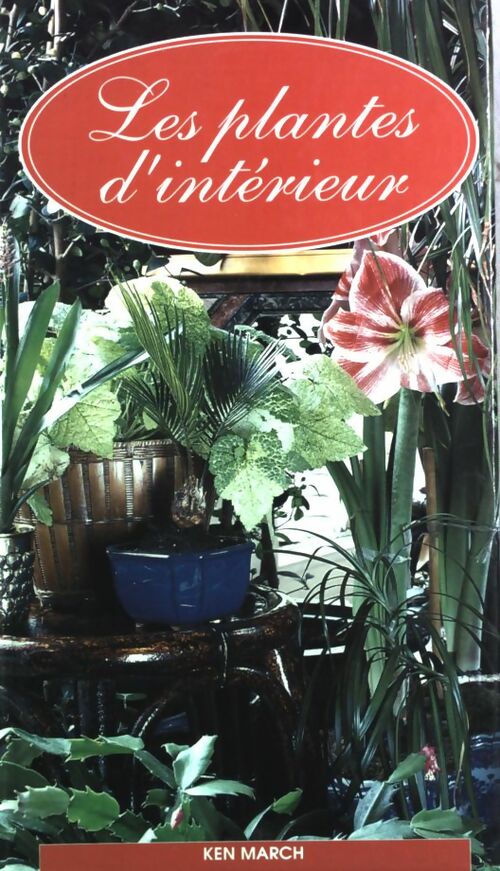 Les plantes intérieures - Ken March - Livre