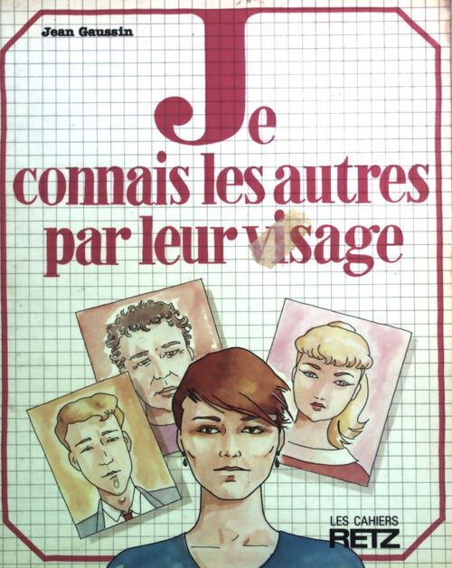 Je connais les autres par leur visage - Jean Gaussin - Livre