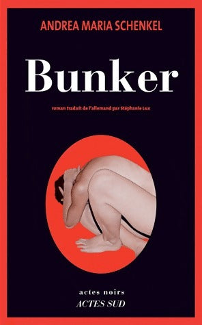 Bunker - Andrea Marie Schenkel - Livre