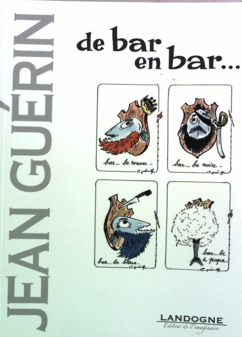 De bar en bar... - Jean Guérin - Livre