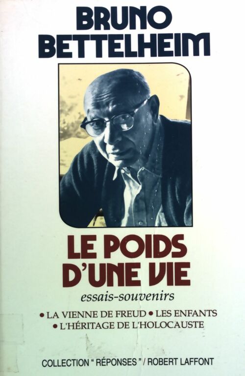 Le poids d'une vie - Bruno Bettelheim - Livre