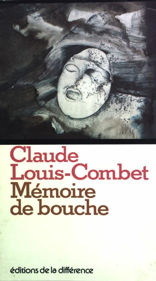 Mémoire de bouche - Claude Louis-Combet - Livre