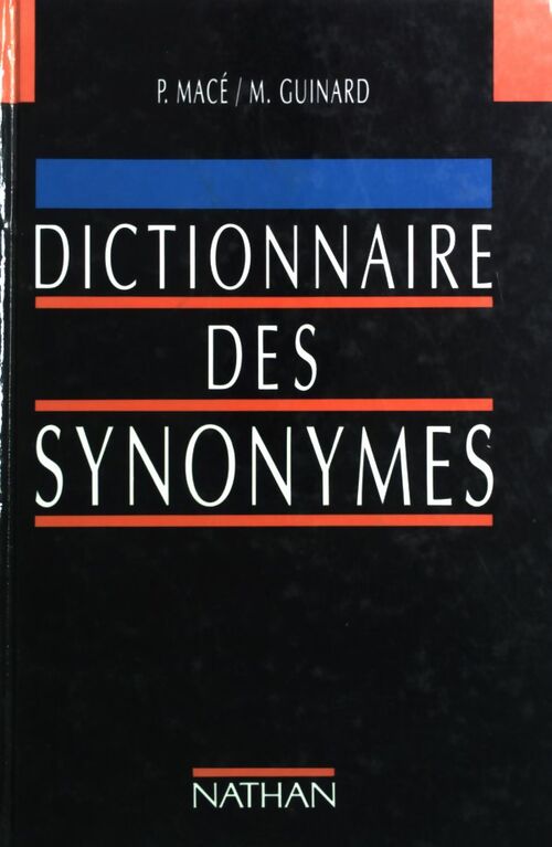 Dictionnaire des synonymes - Pierre-Antoine Macé - Livre