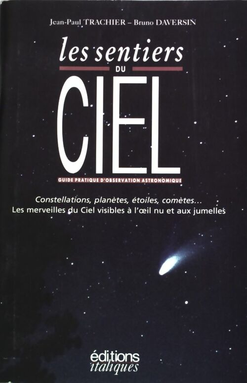 Les sentiers du ciel : Guide pratique d'initiation à l'observation astronomique - Jean-Paul Trachier - Livre